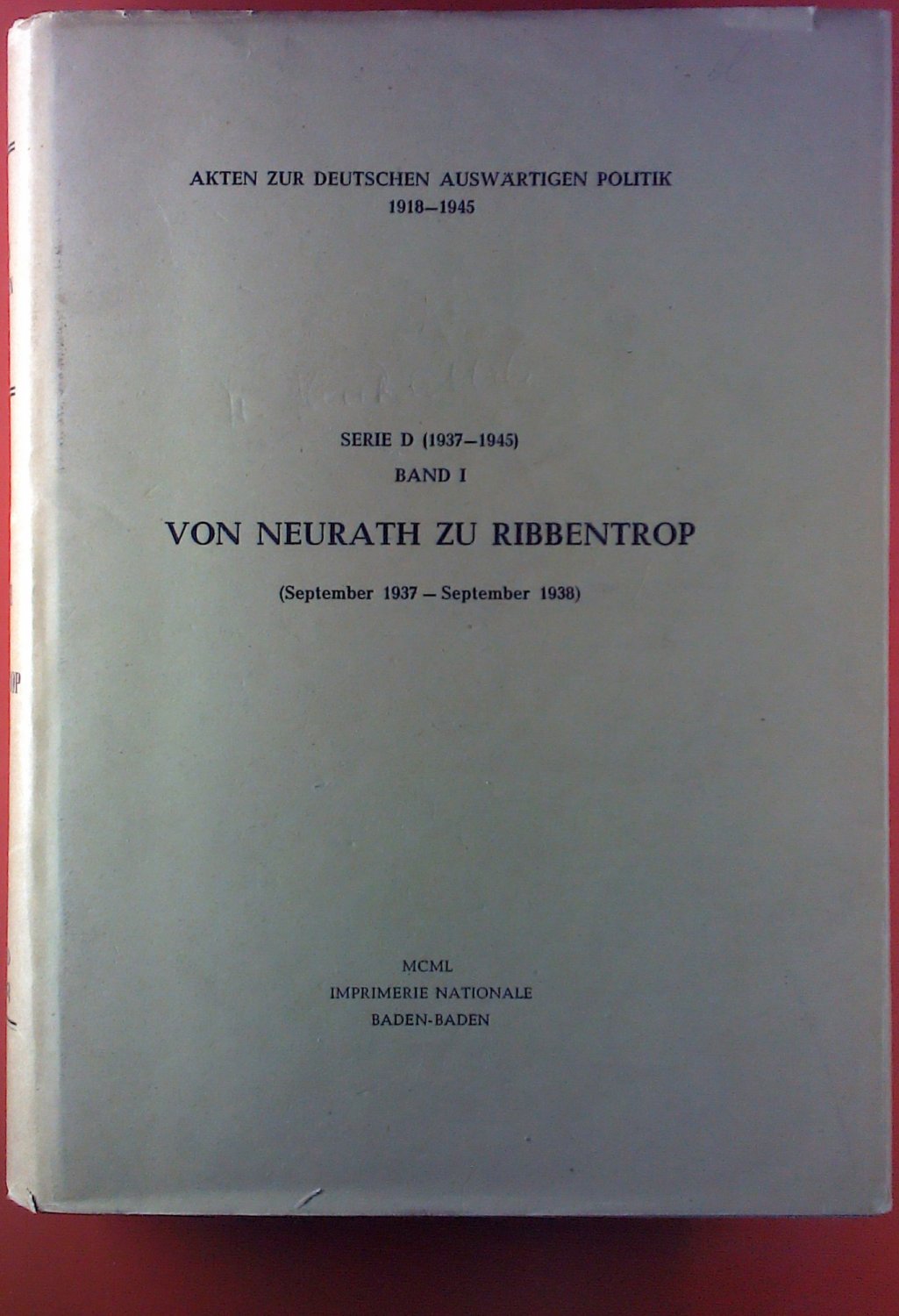 AKTEN ZUR DEUTSCHEN AUSWARTIGEN POLITIK